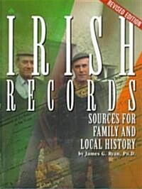 Irish Records: Sources for Family and Local History (Hardcover, Revised)