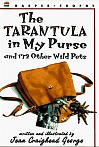 The Tarantula in My Purse: And 172 Other Wild Pets (Paperback)