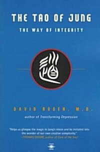 The Tao of Jung: The Way of Integrity (Paperback)