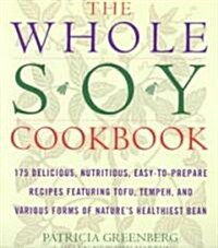 [중고] The Whole Soy Cookbook (Paperback, 1st)