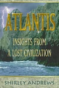 Atlantis: Insights from a Lost Civilization (Paperback)