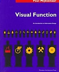 Visual Function: An Introduction to Information Design (Paperback)