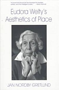 Eudora Weltys Aesthetics of Place (Paperback)