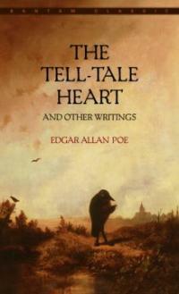 The Tell-Tale Heart and Other Writings (Mass Market Paperback)