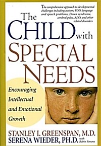 The Child with Special Needs: Encouraging Intellectual and Emotional Growth (Hardcover)
