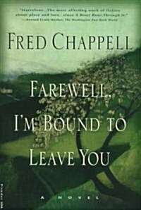 Farewell, Im Bound to Leave You: Stories (Paperback, 2)