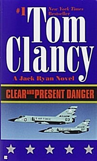 Clear and Present Danger (Mass Market Paperback, Reprint)