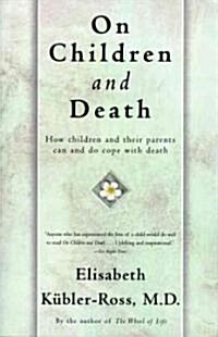 On Children and Death (Paperback, Reprint)