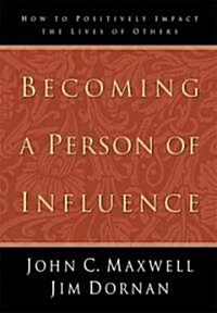 [중고] Becoming a Person of Influence (Hardcover)