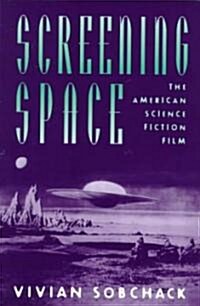 Screening Space: The American Science Fiction Film (Paperback, 2)