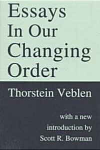 Essays in Our Changing Order (Paperback)