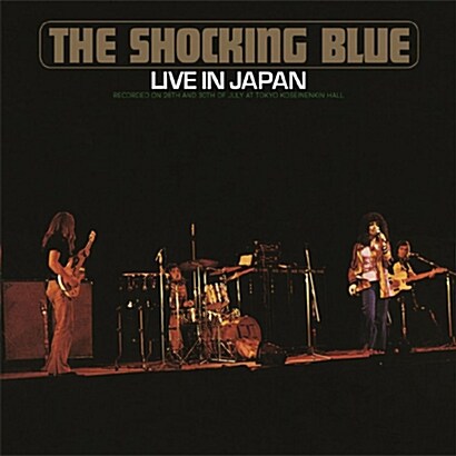 [수입] Shocking Blue - Live In Japan [180g Audiophile LP][Gatefold sleeve]