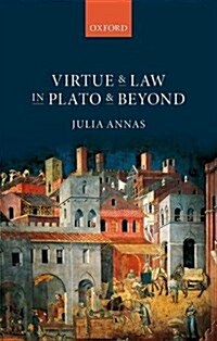 Virtue and Law in Plato and Beyond (Hardcover)