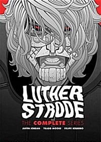 Luther Strode: the Complete Series (Hardcover)