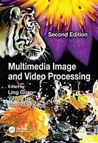 Multimedia Image and Video Processing (Paperback, 2 ed)
