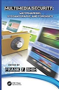 Multimedia Security : Watermarking, Steganography, and Forensics (Paperback)