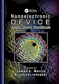 Nanoelectronic Device Applications Handbook (Paperback)