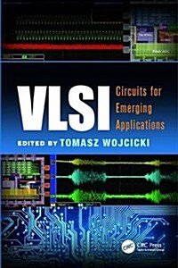 VLSI : Circuits for Emerging Applications (Paperback)