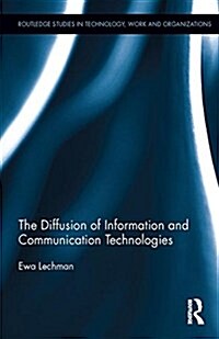 The Diffusion of Information and Communication Technologies (Hardcover)