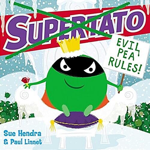 Supertato: Evil Pea Rules : A Supertato Adventure! (Paperback)