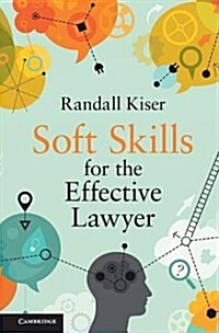 Soft Skills for the Effective Lawyer (Hardcover)