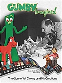 Gumby Imagined (Hardcover)