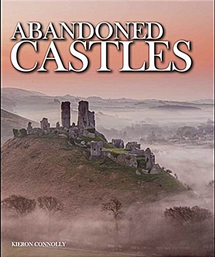 ABANDONED CASTLES (Hardcover)
