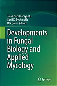 Developments in Fungal Biology and Applied Mycology (Hardcover, 2017)