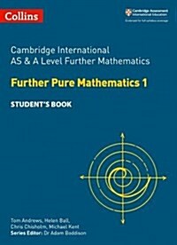 Cambridge International AS & A Level Further Mathematics Further Pure Mathematics 1 Student’s Book (Paperback)