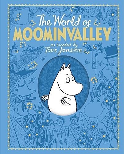 The Moomins: The World of Moominvalley (Hardcover, Main Market Ed.)