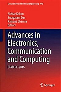 Advances in Electronics, Communication and Computing: Etaeere-2016 (Hardcover, 2018)