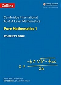Cambridge International AS & A Level Mathematics Pure Mathematics 1 Student’s Book (Paperback)
