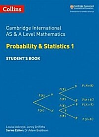 Cambridge International AS & A Level Mathematics Probability and Statistics 1 Student’s Book (Paperback)