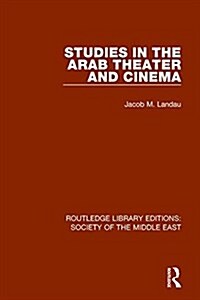 Studies in the Arab Theater and Cinema (Paperback)