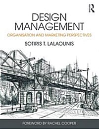 Design Management : Organisation and Marketing Perspectives (Paperback)