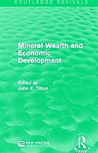 Mineral Wealth and Economic Development (Paperback)