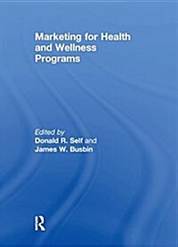 Marketing for Health and Wellness Programs (Paperback)