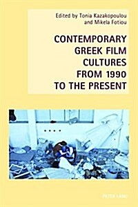 Contemporary Greek Film Cultures from 1990 to the Present (Paperback)