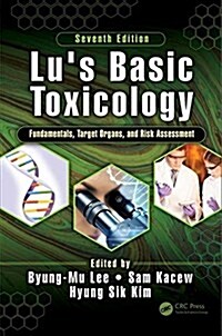 Lus Basic Toxicology : Fundamentals, Target Organs, and Risk Assessment, Seventh Edition (Paperback, 7 ed)