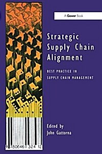 Strategic Supply Chain Alignment : Best Practice in Supply Chain Management (Paperback)