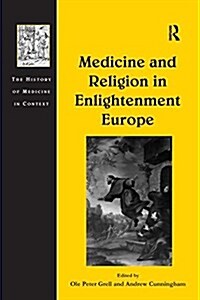 Medicine and Religion in Enlightenment Europe (Paperback)