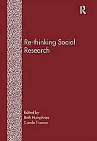Re-Thinking Social Research : Anti-Discriminatory Approaches in Research Methodology (Paperback)