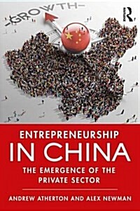 Entrepreneurship in China : The Emergence of the Private Sector (Paperback)