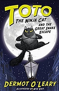 Toto the Ninja Cat and the Great Snake Escape : Book 1 (Paperback)