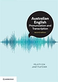 Australian English Pronunciation and Transcription (Paperback, 2 Revised edition)