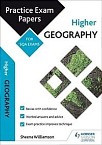 Higher Geography: Practice Papers for SQA Exams (Paperback)