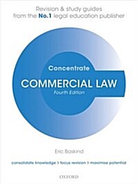 Commercial Law Concentrate : Law Revision and Study Guide (Paperback, 4 Revised edition)