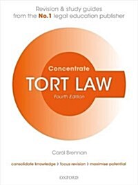 Tort Law Concentrate : Law Revision and Study Guide (Paperback, 4 Revised edition)