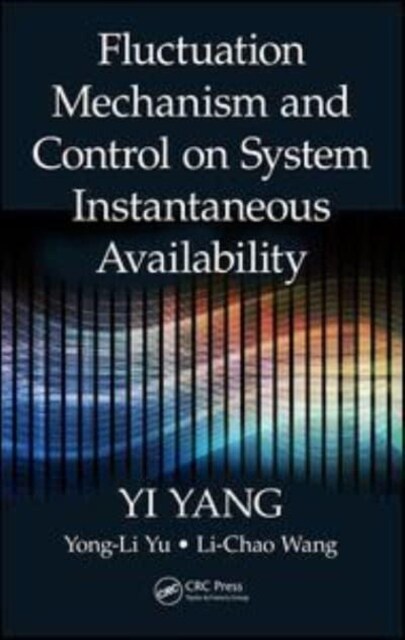 Fluctuation Mechanism and Control on System Instantaneous Availability (Paperback)