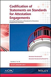 Attestation Engagements 2017: Codification of Statements on Standards for Attestation Engagements, Numbers 1 to 18, January 2017 (Paperback)